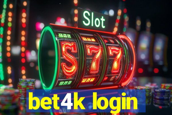 bet4k login